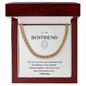 To my Boyfriend. Cuban Link Chain. Everything I ever Wanted