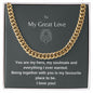 To my Great Love. Cuban Link Chain. For Boyfriend, Husband, Fiance, Groom. Anniversary Birthday Gift for Him, Valentines, Fathers Day ,Christmas