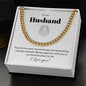 To My Husband. Cuban Link Chain. You are everything I always wanted