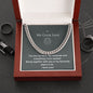 To my Great Love. Cuban Link Chain. For Boyfriend, Husband, Fiance, Groom. Anniversary Birthday Gift for Him, Valentines, Fathers Day ,Christmas