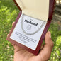 To My Husband. Cuban Link Chain. You are everything I always wanted