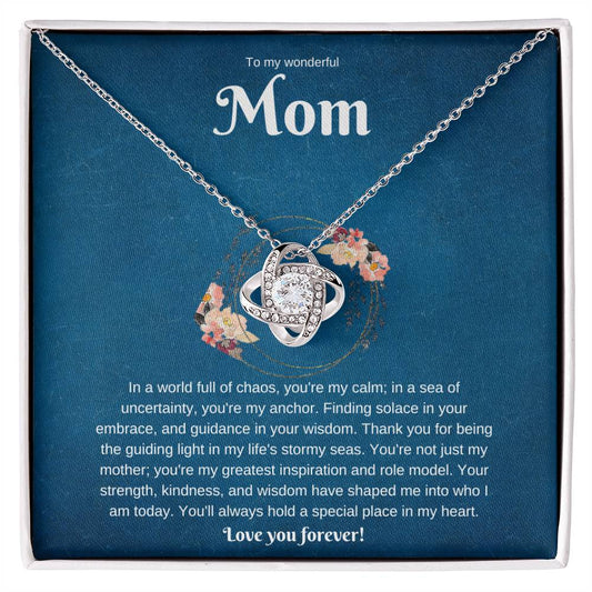 To my Wonderful Mom. Love Knot Necklace. Love you Forever