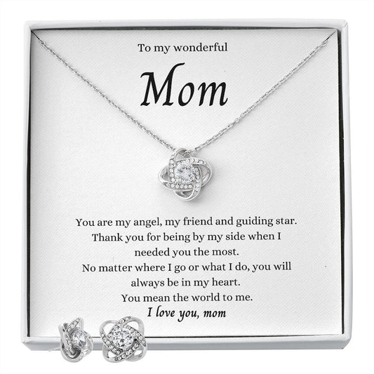 To my Wonderful Mom. Love Knot Necklace & Earrings. Mothers Day, Birthday, Christmas and any other occasion